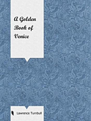 《A Golden Book of Venice》-Lawrence Turnbull