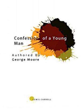 《Confessions of a Young Man》-George Moore