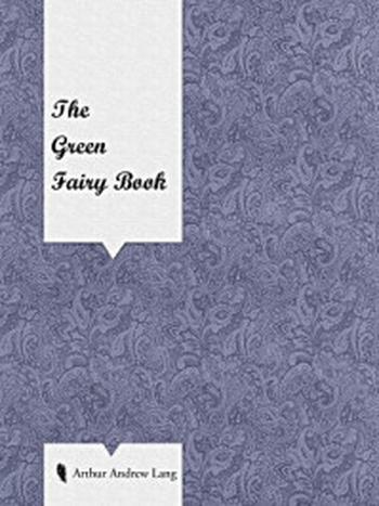 《The Green Fairy Book》-Andrew Lang