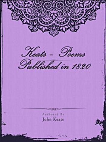 《Keats – Poems Published in 1820》-John Keats